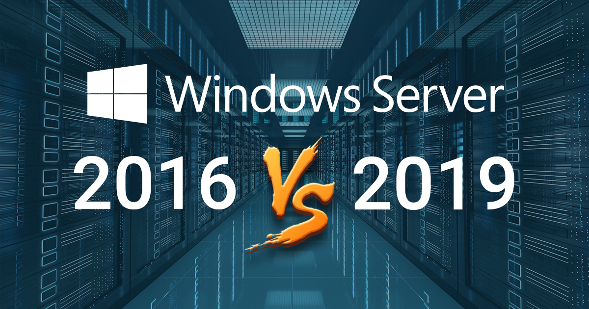 Windows Server 2019 VS 2016